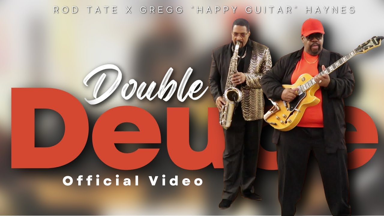 Double Deuce - 2Smooth (Rod Tate & Gregg “Happy Guitar” Haynes