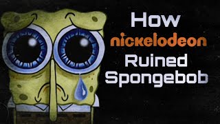 How Nickelodeon Ruined Spongebob!