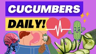 Unlock 12 Surprising Benefits of Eating Cucumbers Everyday!