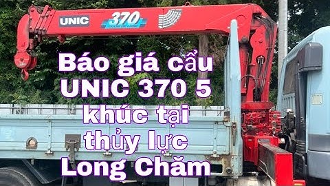 Báo giá cẩu UNIC 370 5 khúc sịn sò tại thủy lực Long Chăm Đ T 0913 484 116