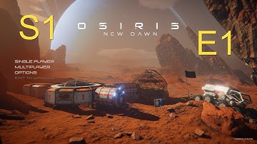 Osiris: New Dawn E1