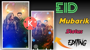 New Kinemaster Video Editing | Eid Mubarak Lyrical Trending Status Editing Kinemaster | How To Make