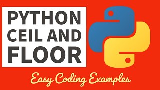 Python Beginners Tutorial Rounding Up & Down Numbers 2022