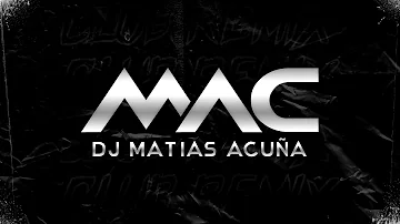 DJ Matias Acuña - Mamasita (Reggaeton Remix)