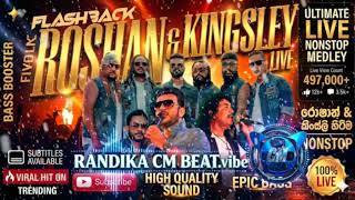 FLASHBACK LIVE 2026 🔥 Kinsly &amp; Roshan Nonstop | Aurudu Vibe 🎧 Randika CM Beat Edit (Fan Made)