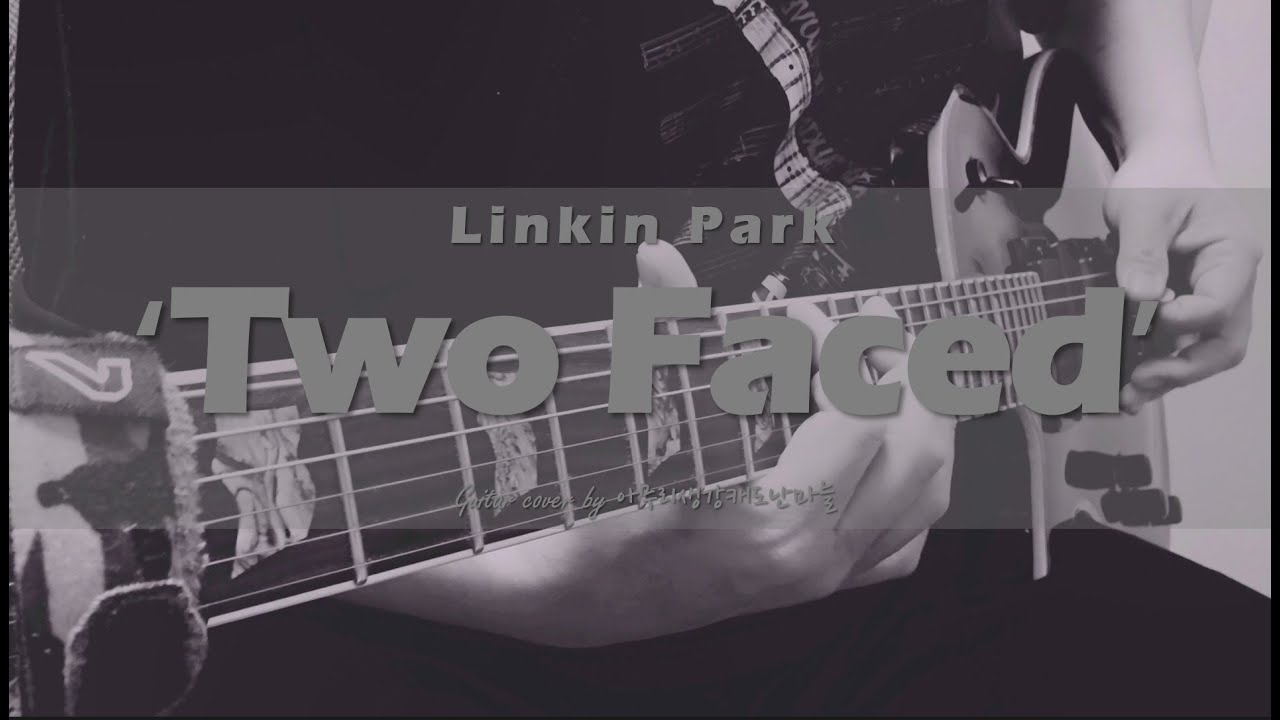 Linkin Park 'Two Faced' Guitar cover - YouTube Music