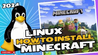 How to install Minecraft for Linux in 2024