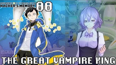 THE GRAND VAMPIRE KING | Digimon Story Cyber Sleuth Hacker