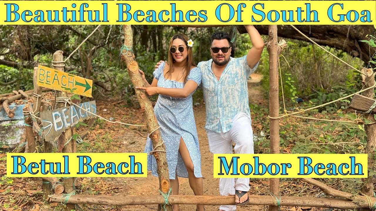 Betul Beach || Mobor Beach || South Goa’s Hidden Paradise || Goa Vlog || Hidden Gem 💎🏖️🌊