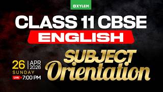 CLASS 11 CBSE ENGLISH SUBJECT ORIENTATION | Class 11 CBSE