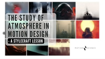 The Importance Of Atmosphere In Motion Design - A Stylecraft Lesson