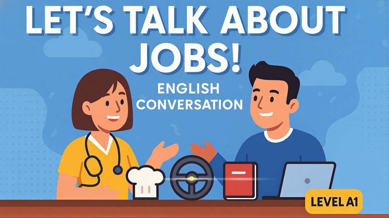Let’s Talk About Jobs | Interview Questions & Workplace Phrases | English Conversation for Beginners