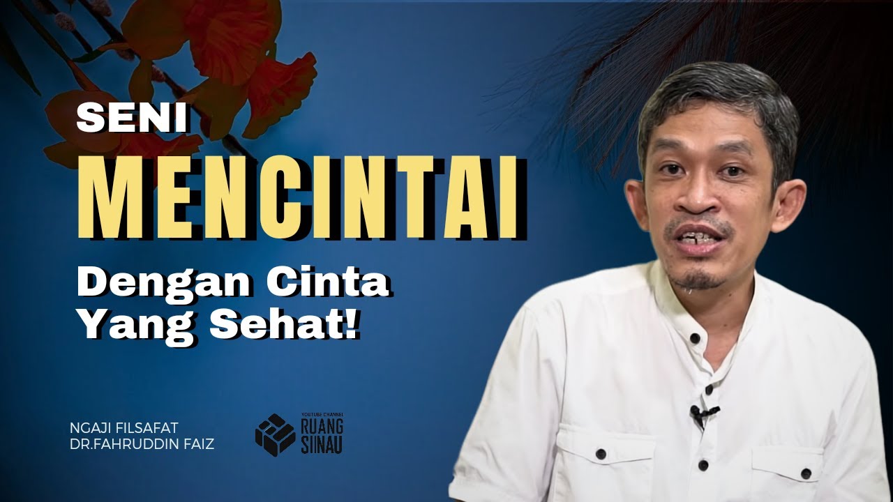 Menemukan Cinta yang Seimbang: Tips dari Dr. Fahruddin Faiz