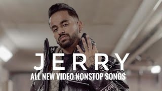 Jerry nonstop songs || All new Jerry nonstop songs || best of Jerry || Jerry all new songs