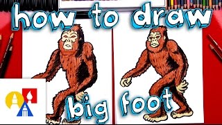 How To Draw Big Foot (Sasquatch)