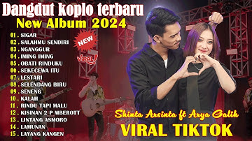 SIGAR - SAGITA FULL ALBUM 2024 - SELENDANG BIRU - Shinta Arsinta Feat Arya Galih Terbaru Full Album