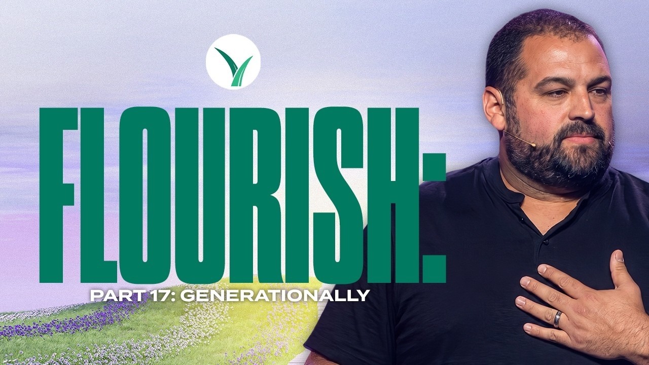 Flourish: Next Gen Sunday - Week 18