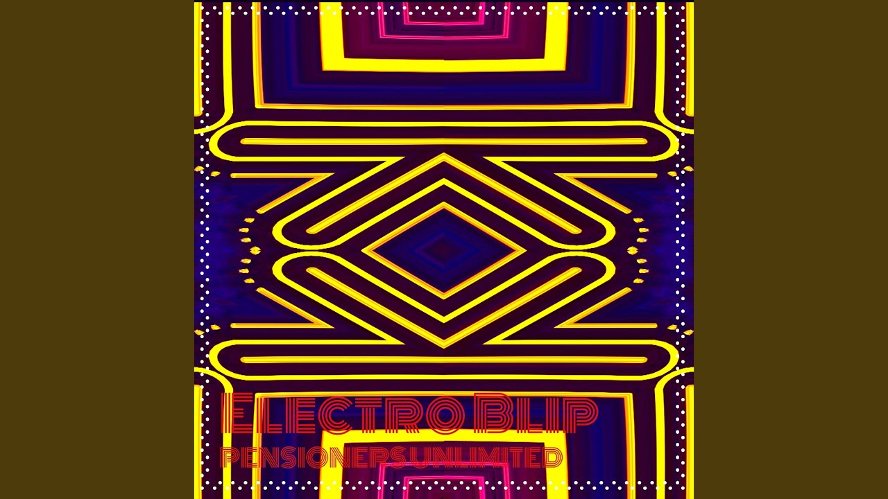 Guarda Electro Blip su YouTube Guarda Electro Blip su YouTube