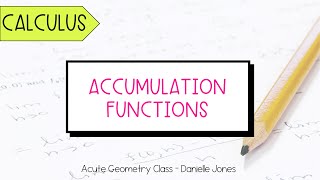 Accumulation Functions & Fundamental Theorem of Calculus - Calculus Guided Notes Lesson