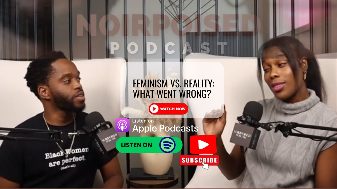 S2E42 | Feminism vs. Reality: What Went Wrong?