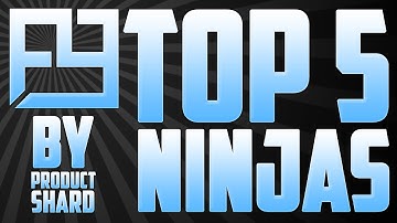 Top 5 Ninjas of the Week! - Ep 2 w/ ProductShard