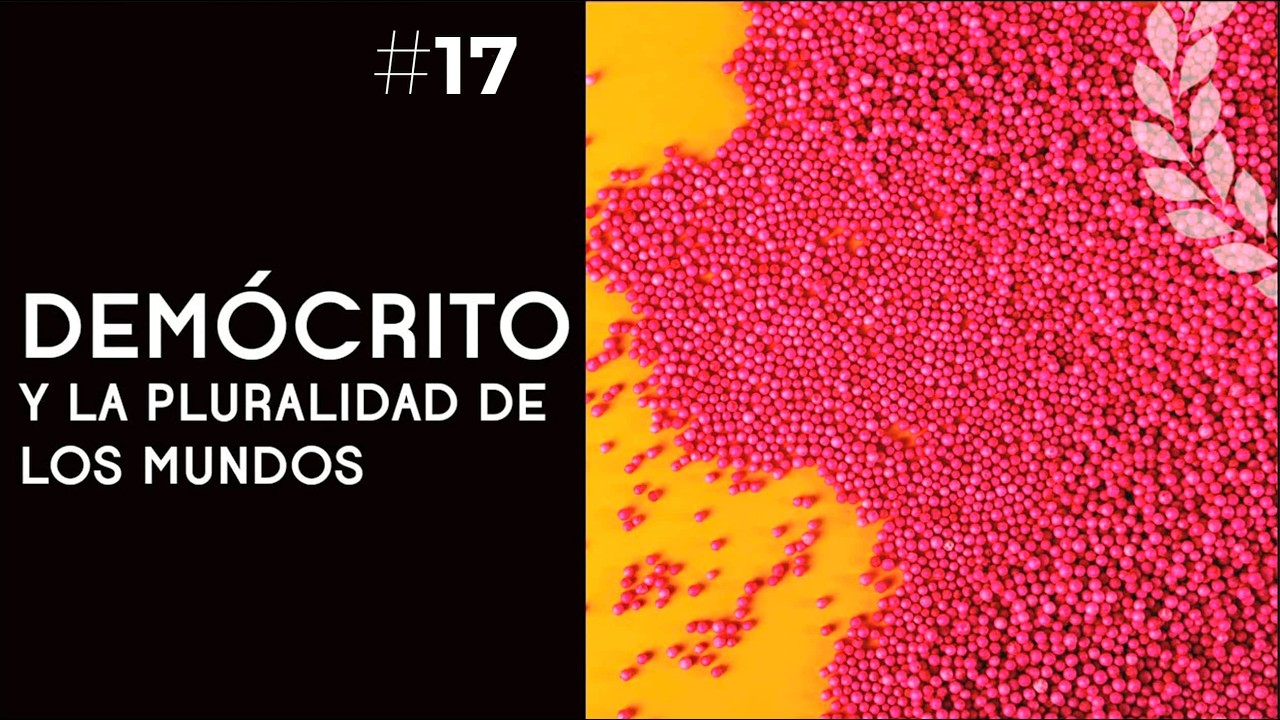 Demócrito y la pluralidad de mundos - Dra. Ana Minecan - YouTube