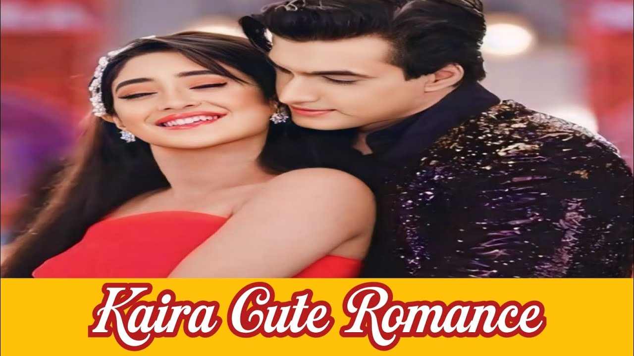 Kaira Cute Romance ❤️ | Yeh Rishta Kya Kehlata Hai 💖 | Yrkkh Kaira Cute Romance 💖💖