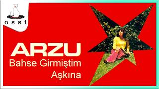 Arzu Bahse - Bahse Grimiştim Aşkına