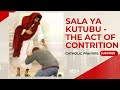SALA YA KUTUBU The Act Of Contrition In Swahili Catholic Prayers