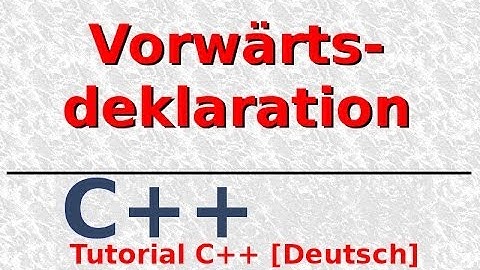 Zuschauer-Frage C++: Vorwärtsdeklaration