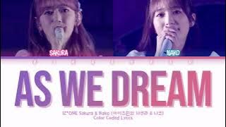 IZ*ONE Sakura & Nako (사쿠라 & 나코) – As We Dream (夢を見ている間) Lyrics (Kan/Rom/Eng/Color Coded/Lyrics/歌詞)