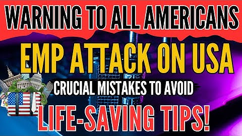 15 Crucial Mistakes to Avoid Before & After an EMP Attack (Life-Saving Tips!)