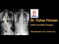 Dr yizhar floman apifix nonfusion scoliosis surgery interviewed by dr derek lee