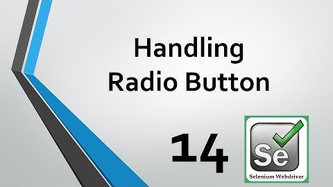 Selenium Tutorials - 14. How to Handle Radio Button with example