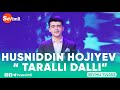 Husniddin Hojiyev - Taralli dalli