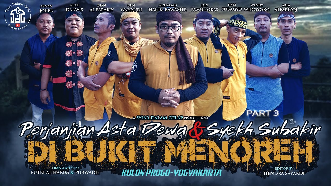 PART 3 | Perjanjian Asta Dewa & Syekh Subakir Di Bukit Menoreh | Syiar Dalam Gelap |M Hakim Bawazier