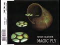 SPACE BLASTER - Magic fly (dream remix '96)