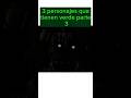 3 personajes que tienen VERDE parte 4 🟢