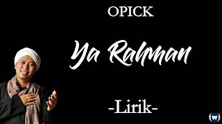 Opick - Ya Rahman Lirik | Ya Rahman - Opick Lyrics