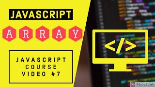 JAVASCRIPT ARRAY TUTORIAL IN HINDI 2020 - JS COURSE