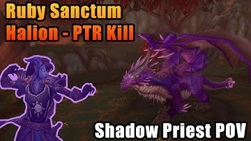 Ruby Sanctum - Halion Kill | WOTLK PTR | Shadow Priest POV