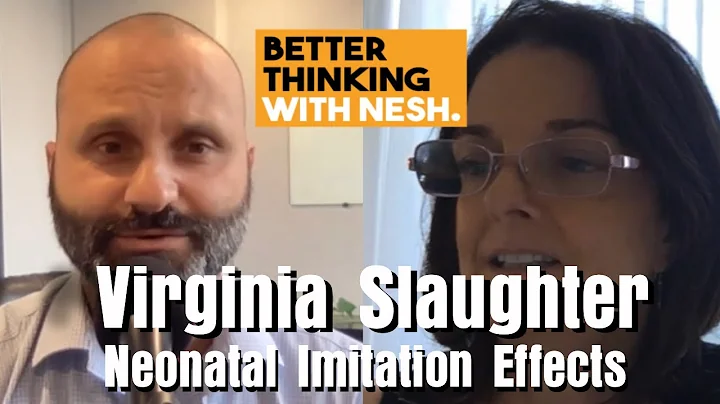 Better Thinking #95  Virginia Slaughter on Neonata...