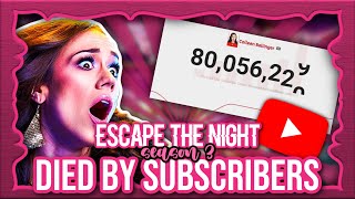 Escape the Night, but they DIED BY SUBSCRIBERS! - Season 3