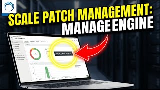 How to scale patch management with ManageEngine - Step By Step