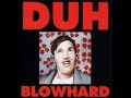 Duh  blowhard 1991 full album