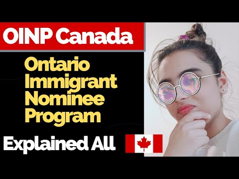 The Ontario Immigrant Nominee Program (OINP) — Explained All | OINP CANADA 2022 | Ontario PNP Canada