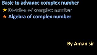 Division of complex number and all questions solve easy math problems