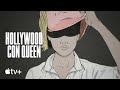 Hollywood con queen  official trailer  apple tv