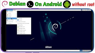 Tutorial Debian Xfce Desktop On Android With Termux No Root