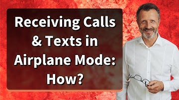 Receiving Calls & Texts in Airplane Mode: How?